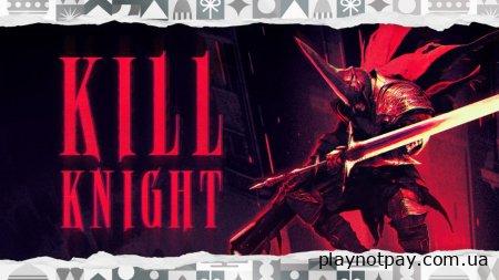 KILL KNIGHT